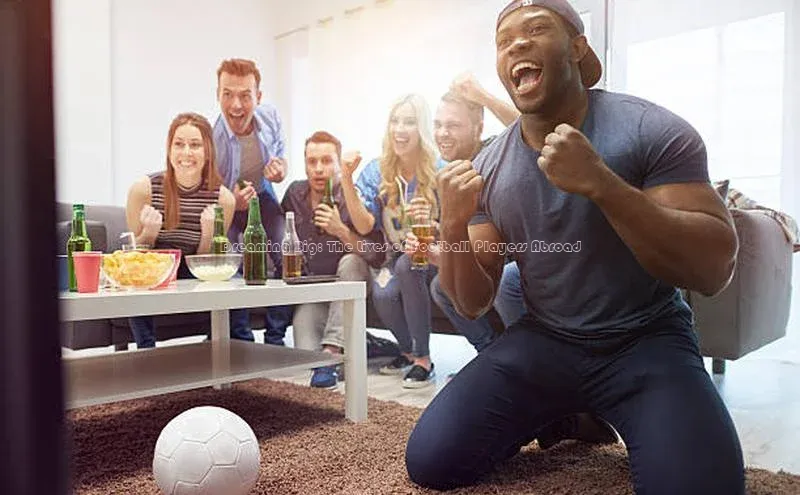 下载最新版悦平台百度取证Dreaming Big: The Lives of Football Players Abroad